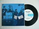 THE WHO, DANCE SESSION, THE KIDS ARE ALRIGHT r.p.m. record 45rpm vinyl