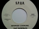 CHAOS INCORPORATED*spanish cooking*45*S.P.Q.R*HUGE R&B MOD DANCER*popcorn*HEAR
