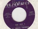 NORTHERN SOUL/GROUP SOUL  --FABULOUS PERFORMERS -- THINK ABOUT IT / OH HOW YOU