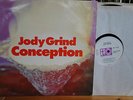 JODY GRIND  /  CONCEPTION