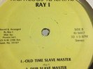 Ray I - Old Time Slave Master /Sunshine / Visa Fi Zion /Righteous Teach / SEALED