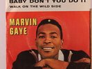 MARVIN GAYE: Baby Don't You Do It / Walk On The Wild Side 45 (VG+ PS, drillhole