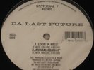 DA LAST FUTURE - LIVIN IN HELL/ MENTAL COMBAT SEALED  RANDOM RAP