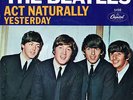 BEATLES = ACT NATURALLY - YESTERDAY , 45 rpm w/Picture Sleeve