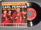 CARL PERKINS ``WHOLE LOTTA SHAKIN´´ EP COLUMBIA B-12341