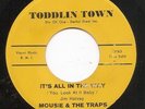 Mousie & The Traps - It's All In The Way - Toddlin Town - RARE Northern Soul 45