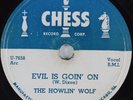 Hear Blues 78 rpm HOWLIN' WOLF Evil Is Goin' On b/w Baby How Long? CHESS 1575