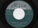 LITTLE WILLIE LITTLEFIELD - Federal - O-O-O-Oh / Don't Take My Heart Little Girl