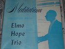 ORIGINAL ELMO HOPE TRIO MEDITATIONS PRESTIGE LP 7010 SOUNDS AWESOME