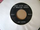 RARE BILLY BARTON  CRAZY LOVER / DAY LATE AND A DOLLAR SHORT..