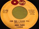 Gino Parks Tamla Motown r&b northern soul 45 For This I Thank You/Fire
