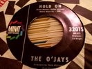 northern soul 45 THE O'JAYS hold on HEAR minit
