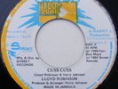 LLOYD ROBINSON Cuss Cuss / Version 1984 HARRY J  Jamaican 7