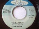 7 INCH RASTA COUNTRY KEITH HUDSON KILLER ROOTS WILD FLOWER LABEL