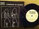 Tuxx Champagne on Holidays + Too Strange 45 PRIVATE 1985 CO Hair Metal Rock HEAR