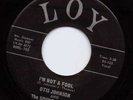 GARAGE --OTIS JOHNSON & SOUND OF SOUL--TWO SIDER--HEAR BOTH--on LOY