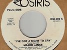 45rpm record; MAJOR LANCE , I'VE GOT A RIGHT TO CRY , RARE ' FUNK SOUL ' '