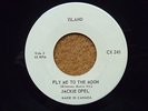 FLY ME TO THE MOON- JACKIE OPEL       ISLAND     MINT-