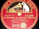 Comedian Harmonists. (Menuett; Die Liebe kommt, die Liebe geht). HMV EG 2856.