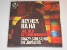 7“  The Crazy Girls und die Javalins  - Hey Hey Ha Ha