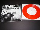 RIVAL MOB Demo 7