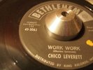 Chico Leverett - Work Work. Ultimate R&B Dancefloor Bomb Northern Soul, Mod.