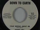 70s/Sweet Soul 45 DANNY BELL Your Wrong About Me / Call On Me on Down To Earth