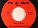 Funk 45 MAD HATTERS People All Over The World / Peg Legs Place on Peg Leg Bates