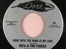 Northern Soul 45 RITA & THE TIARAS Gone With The Wind Is My Love on Dore NM