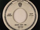 Northern Soul 45 JOANIE SOMMERS Don't Pity Me on Warner Bros. VG++ wlp