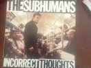 Subhumans LP Incorrect Thoughts KBD Canada 1980 Friends Records