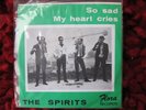 The Spirits Belgium 1967 fuzz garage freakbeat 45 PS on Flora Diggin for Gold