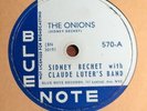 SIDNEY BECHET WITH CLAUDE LUTER'S BAND Onions Blue Note 579 10