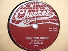 GREAT BO DIDDLEY 78 - HUSH YOUR MOUTH - CHECKER EX+ ROCK'N'ROLL / RHYTHM & BLUES
