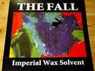 THE FALL - Imperial Wax Solvent - Vinyl LP NEAR MINT 2008 UK Sanctuary Records