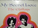 CHIFFONS MY SECRET LOVE B.T. PUPPY INSANELY RARE 1970 US ORIGINAL STEREO LP NM-