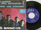 LOS BRINCOS- SG- MADE ITALIE- CHANTE EN ITALIANO- L'AMORE DEI GIOVANI+ COME UN S