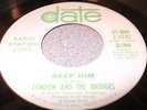 London & Bridges- Keep Him- Date hear