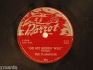 THE FLAMINGOS Dream Of A Lifetime/On My Merry Way PARROT 808 78 RPM