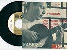 FABRIZIO DE ANDRE': IL FANNULLONE+CARLO MARTELLO(KN 177) 1° EDIZ. SOLO 