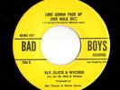 Funk 45 SLY SLICK & WICKED Love Gonna Pack Up & Walk Out/Confessin A Feeling