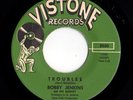 Mod Popcorn R&B 45 BOBBY JENKINS Troubles/John Henry Vistone HEAR