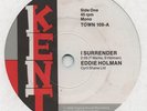 EDDIE HOLMAN-I SURRENDER PLUS 2 CLASSIC TRACKS-KENT.