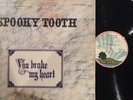 SPOOKY TOOTH 'You Broke My Heart' - LP (featuring Mike Harrison)