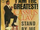 CASSIUS CLAY - I AM THE GREATEST / STAND BY ME 7”