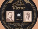 Victor 19072 KING GEORGE & QUEEN MARY 1920 Messege To The Boys & Girls PIX LABEL