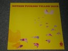 MOTHER TUCKERS YELLOW DUCK  