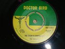 THE GLADIATORS  THE TRAIN IS COMING BACK / FEELING SO FINE  DOCTOR BIRD LABEL 