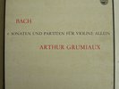 BACH - 6 Sonaten und Partiten fur Violine Allein - GRUMIAUX - 3LP STEREO PHILIPS