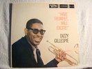 DIZZY GILLESPIE-HAVE TRUMPET WILL EXCITE-SEALED DISC   DG -NYC PRESSING -MONO